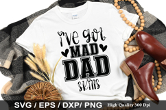 i&#039;ve got mad dad skills SVG - Father&#039;s Day Design Product Image 1
