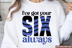 I&#039;ve got your 6 daddy SVG, Police SVG Designs Product Image 1
