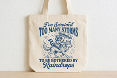 I've Survived Too Many Storms SVG,Funny Raccoon Design Product Image 4
