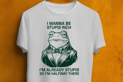 Sarcastic Fancy Frog I Wanna Be Stupid Rich SVG PNG Product Image 3