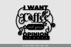 I Want Coffee Not Your Opinion Papercut SVG Product Image 2