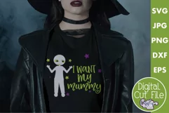 I Want My Mummy | Kid’s Halloween Svg Design Product Image 1