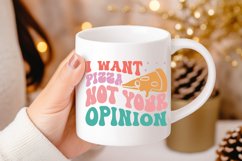 I Want Pizza Not SVG, Sarcastic SVG Design Product Image 3