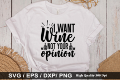 I want wine not your opinion - Alcohol SVG Design Product Image 1