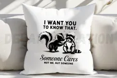 I Want You To Know Someone Cares Not Me But Someone SVG Product Image 5
