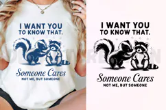 I Want You To Know Someone Cares Not Me But Someone SVG Product Image 3
