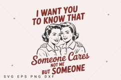 I Want You To Know That Someone Cares SVG PNG, Vintage Product Image 1