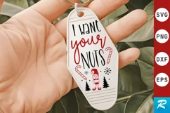 I Want Your Nuts SVG , Christmas Motel Keychain SVG Design Product Image 1
