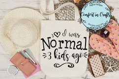 I Was Normal # Kids Ago SVG Bundle Product Image 5