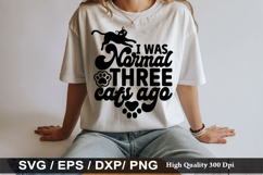 I Was Normal three Cats Ago SVG - Cat Design Product Image 1