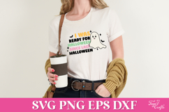 I was ready for Halloween SVG Quote Product Image 4