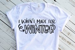 I Wasn&#039;t Made For Winter | Funny Christmas SVG Product Image 1