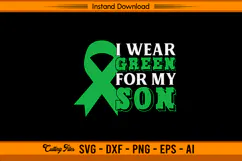 I Wear Green For My Son Liver Cancer Awareness SVG Product Image 1