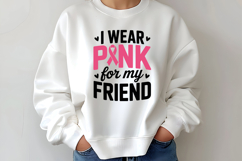 I Wear Pink For My Friend SVG | Breast Cancer Awareness SVG Product Image 2