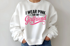 I Wear Pink For My Girlfriend SVG | Breast Cancer Awareness Product Image 2