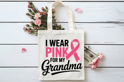I Wear Pink For My Grandma SVG | Breast Cancer Awareness SVG Product Image 4