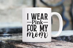 I wear pink for my mom SVG, Mother SVG Design Product Image 2