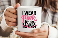 I Wear Pink For My Nana SVG | Breast Cancer Awareness SVG Product Image 3