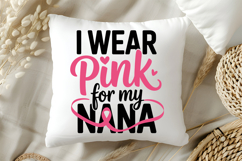 I Wear Pink For My Nana SVG | Breast Cancer Awareness SVG Product Image 5