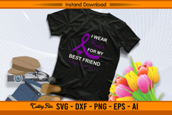 I Wear Purple For My Best Friend SVG Design File Product Image 2
