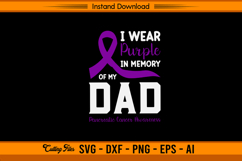 I Wear Purple For My Dad SVG Pancreatic Cancer File Product Image 1