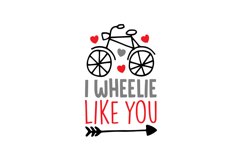 I Wheelie Like You Product Image 1
