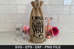 I will always choose you SVG - Valentine Wine Bag Design Product Image 1