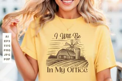 I Will in My Office Farming SVG T shirt Design