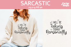 I Will be Taking Things Personally