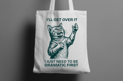 Funny Dramatic Cat I'll Get Over It SVG Design Product Image 2