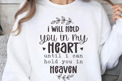 I will hold you in my heart SVG, Memorial Quotes SVG Product Image 1