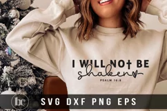 I Will Not Be Shaken SVG | Christian Bible Verse SVG Product Image 1