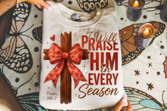 I Will Praise Him Valentine's Day PNG, Love Like Jesus PNG Product Image 3