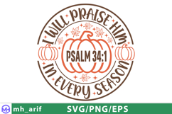 I Will Praise Him In Every Season Inspirational Christian Product Image 1
