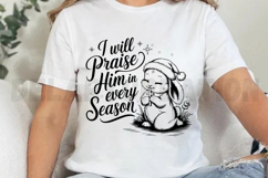 I Will Praise Him in Every Season SVG Product Image 2