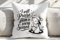 I Will Praise Him in Every Season SVG Product Image 5