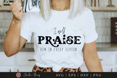 Praise Him In Every Season SVG PNG | Boho Christian PNG Product Image 6