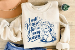 I Will Praise Him in Every Season SVG Product Image 4