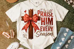 I Will Praise Him Valentine's Day PNG, Love Like Jesus PNG Product Image 5