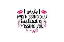 I Wish I Was Kissing You Instead Of Missing You Product Image 1