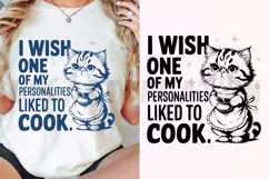 I Wish One of My Personalities Liked to Cook SVG Product Image 3