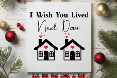 I Wish You Lived Next Door SVG | Christmas Best Friends Gift Product Image 1