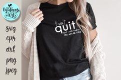 I won&#039;t quit but i will swear the whole time svg Product Image 1