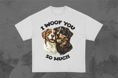 I Woof You So Much Funny Dog T-shirt Design