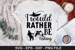 i would rather be fishing SVG - Fishing Design Product Image 1