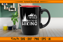 I Would Rather Be Hiking SVG Mountain Adventure Design Product Image 3