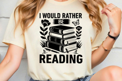 I Would Rather Be Reading SVG, Book Lover SVG, Reading SVG Product Image 2