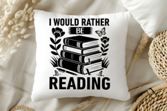 I Would Rather Be Reading SVG, Book Lover SVG, Reading SVG Product Image 5