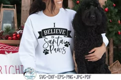 I Believe In Santa Paws SVG | Funny Christmas Dog Shirt SVG Product Image 1