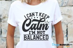 I Can't Keep Calm I'm Not Balanced, Accountant Svg, CPA Svg Product Image 1